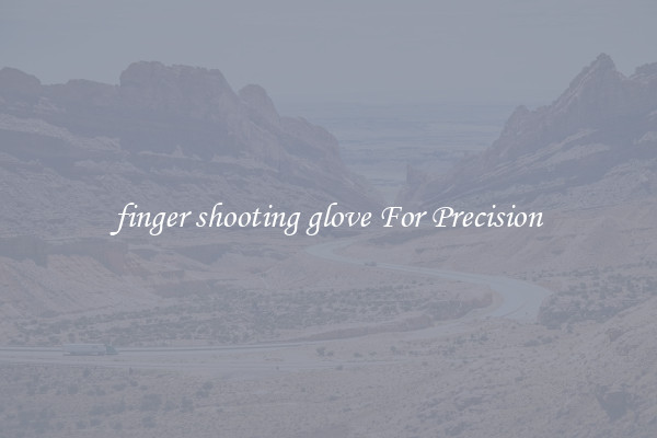 finger shooting glove For Precision
