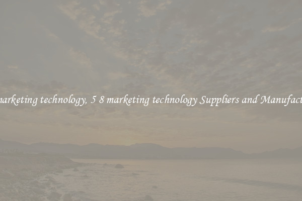 5 8 marketing technology, 5 8 marketing technology Suppliers and Manufacturers