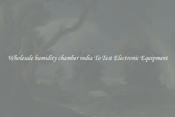 Wholesale humidity chamber india To Test Electronic Equipment