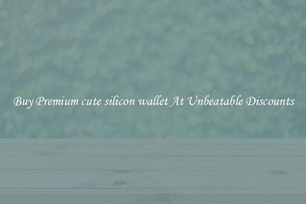 Buy Premium cute silicon wallet At Unbeatable Discounts