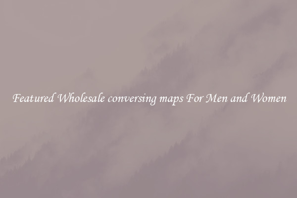 Featured Wholesale conversing maps For Men and Women
